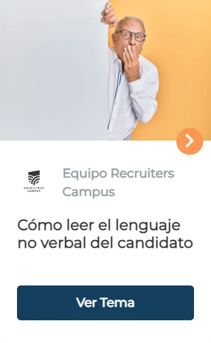 recruiters campus como leer el lenguaje no verbal del candidato